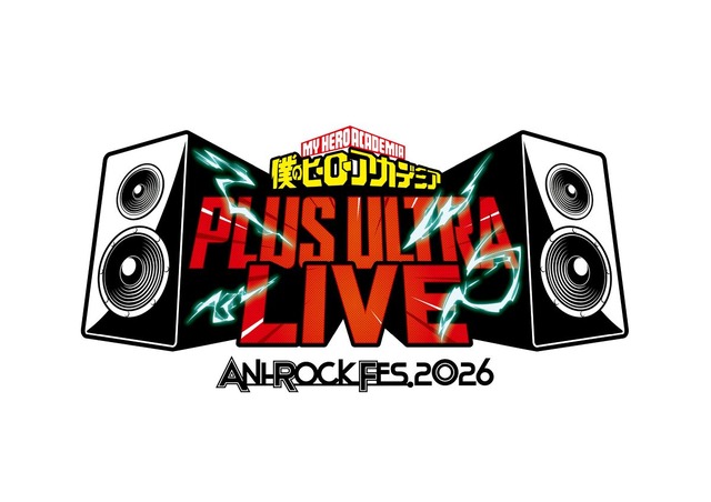 【ANI-ROCK FES.2026 Boku no Hiirou Akademia PLUS ULTRA LIVE】
