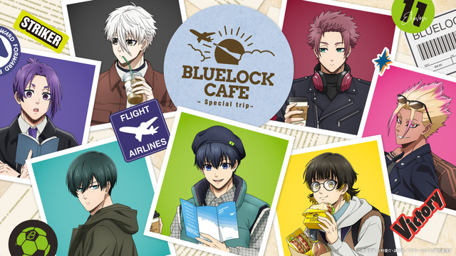 BLUE LOCK: Isagi, Nagi, Rin & Co. on a Trip with Maps, Suitcases, Coffee! Let’s Meet Up and Go Together! Collaboration Cafe Opens